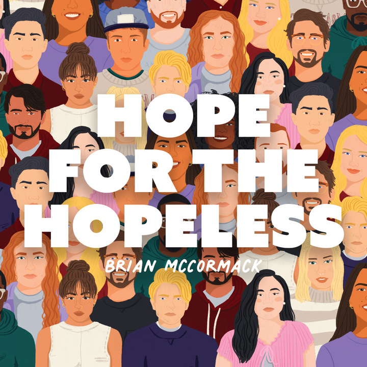Hope for the Hopeless