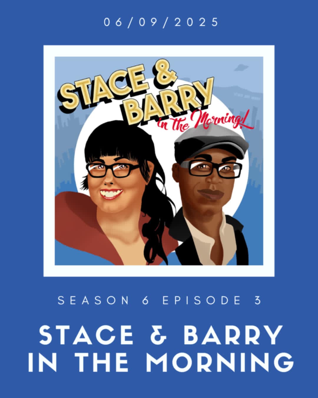 GSN PODCAST: Stace and Barry in the Morning – Season 6 Episode 3