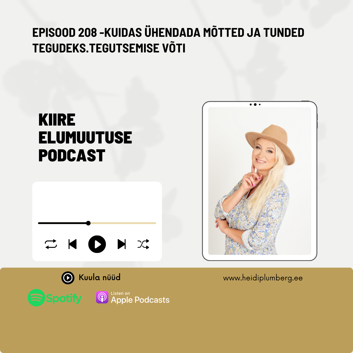 Episood 208 - Kuidas ühendada mõtted ja tunded tegudeks?Tegutsemise võti