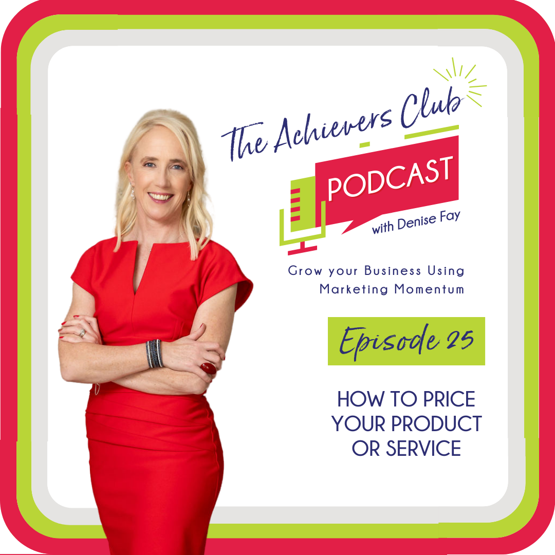 The Achievers Club with Denise Fay