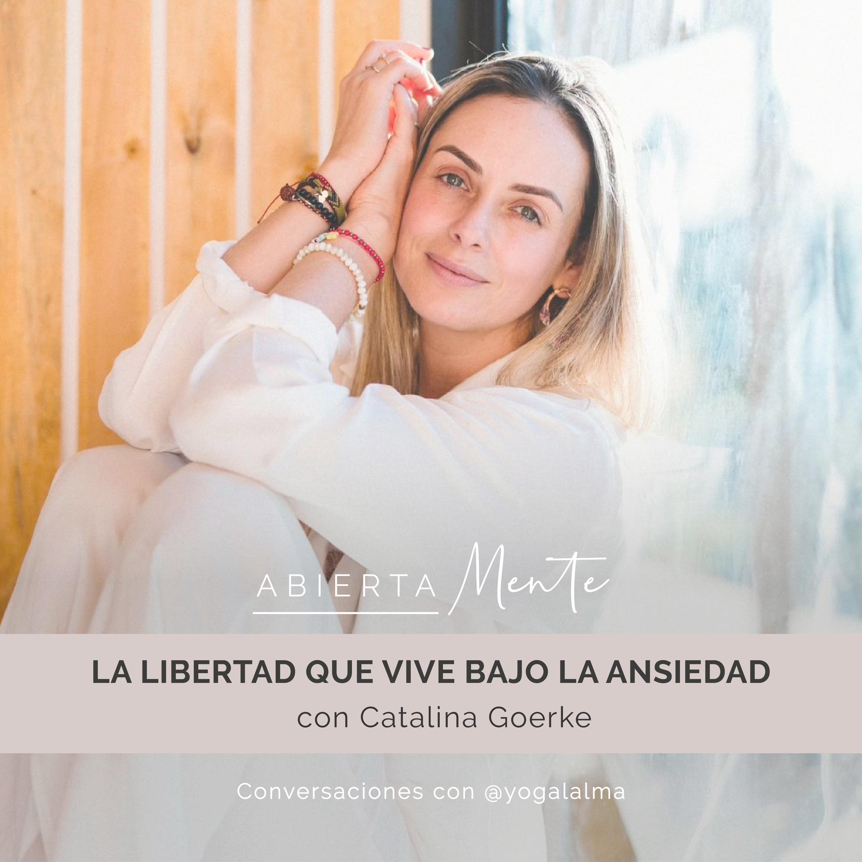 Abierta Mente: Conversaciones con Yoga al Alma