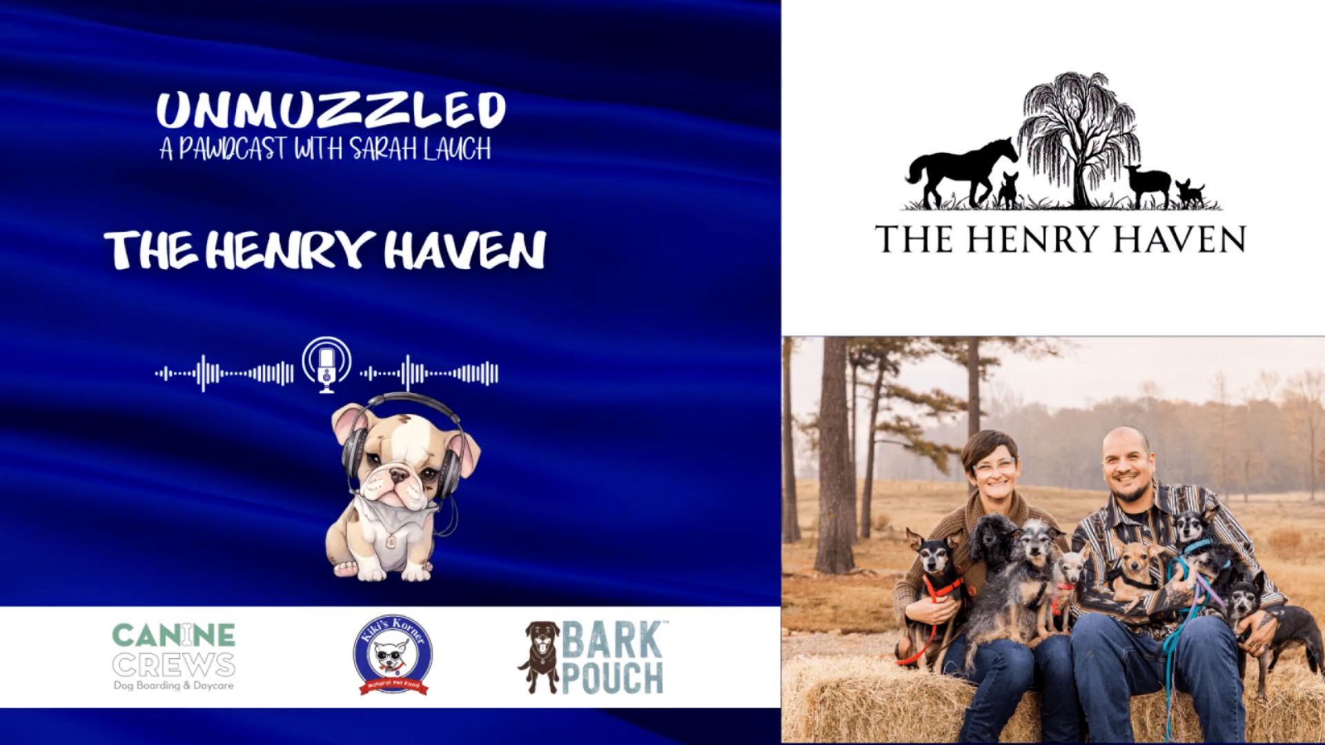 Unmuzzled: A Pawdcast with The Henry Haven