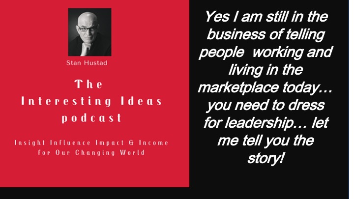 Interesting ideas with Stan Hustad