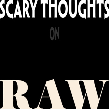 Scary Thoughts