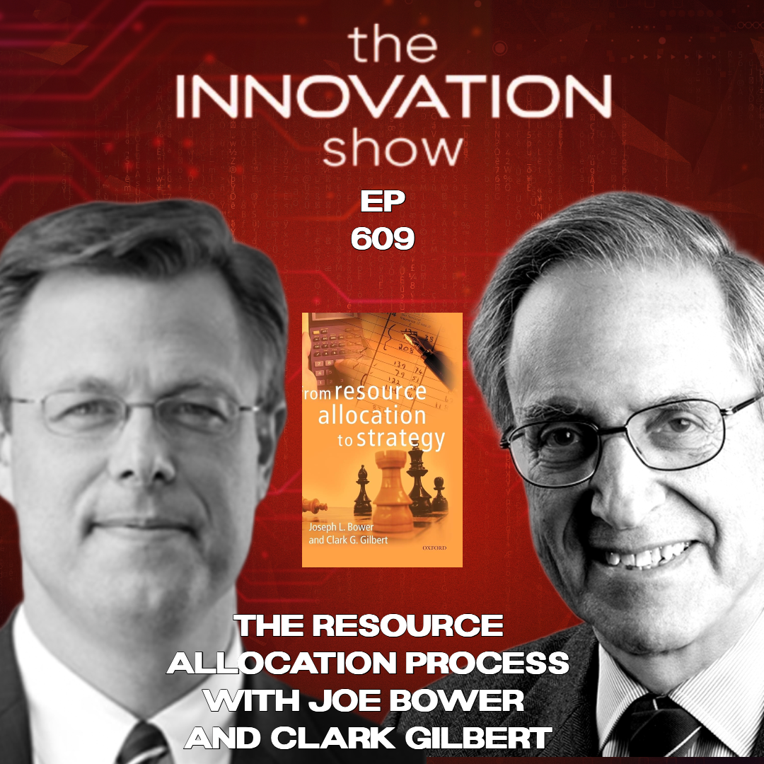 Joe Bower and Clark Gilbert - From Resource Allocation To Strategy
