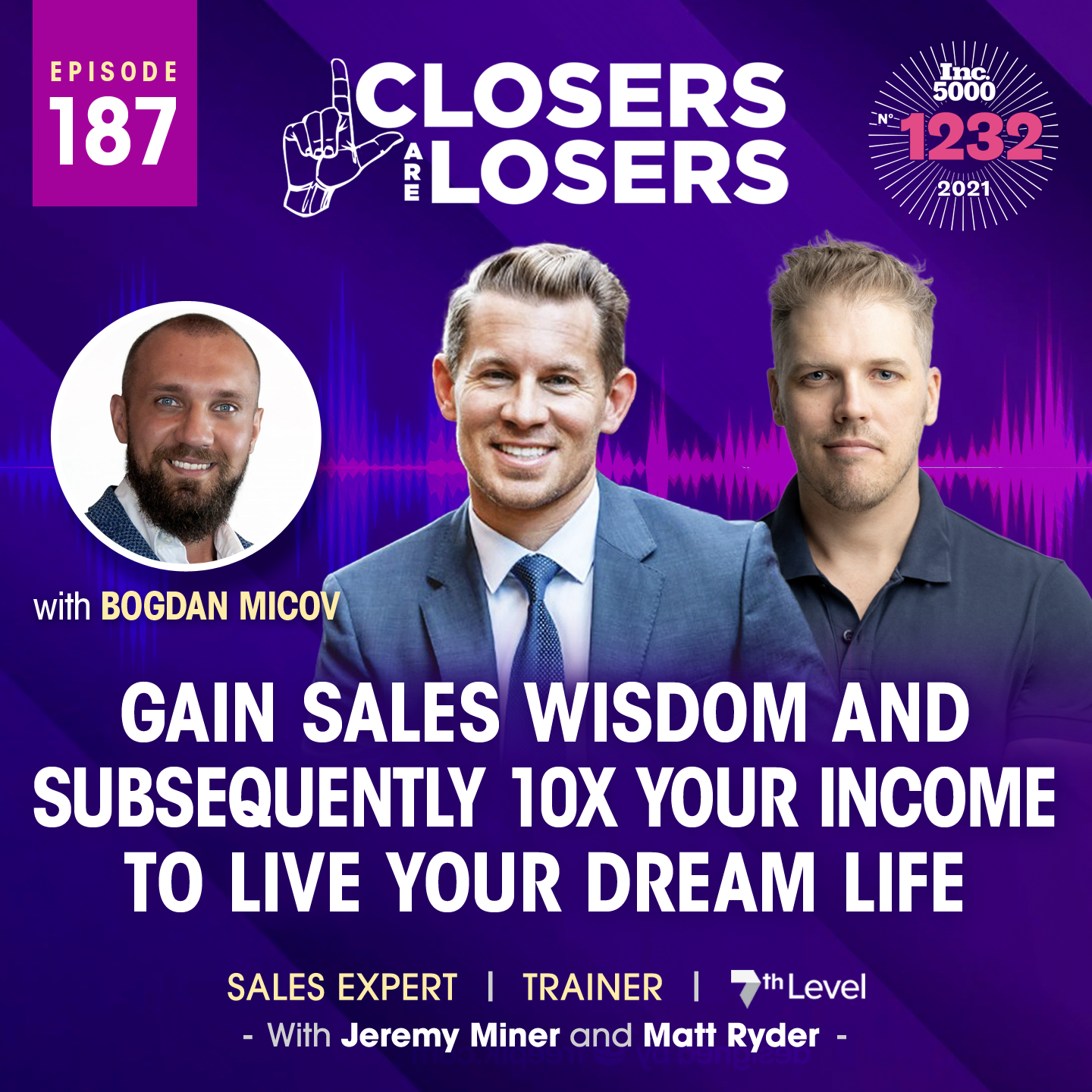 Gain Sales Wisdom and Subsequently 10x Your Income to Live Your Dream Life