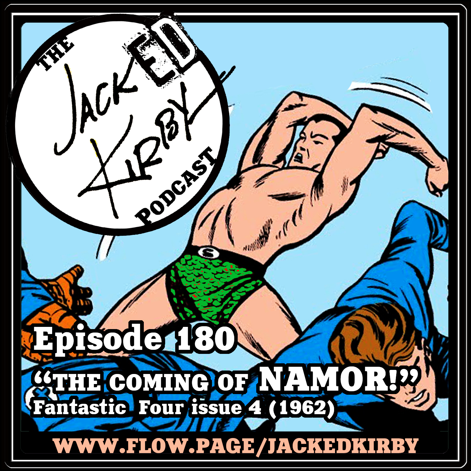 Episode 180- “The Coming Of Namor!”
