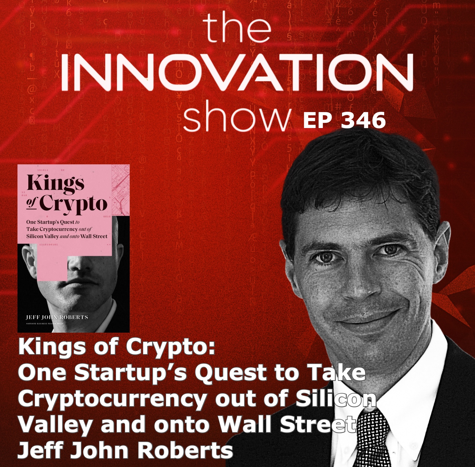 Kings of Crypto with Jeff John Roberts