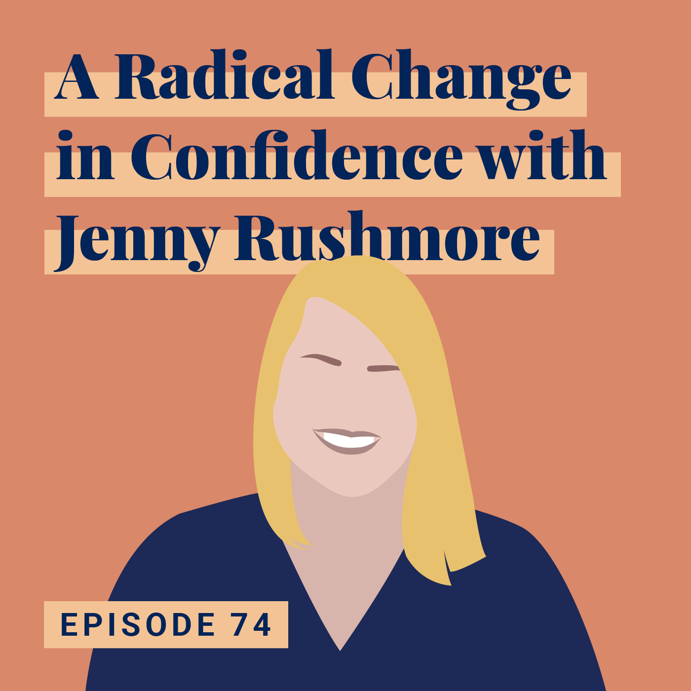 Re-run: A Radical Change in Confidence With Jenny Rushmore