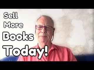 How to Sell More Books Today! - WritersLife.org
