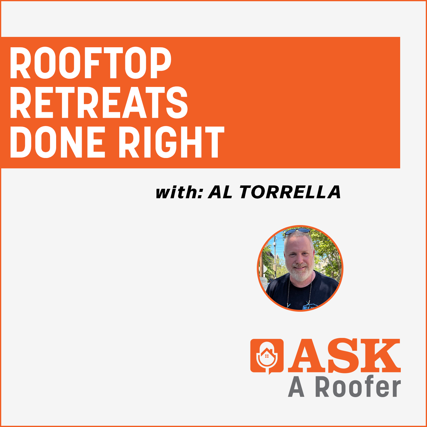 Al Torrella - Rooftop Retreats Done Right