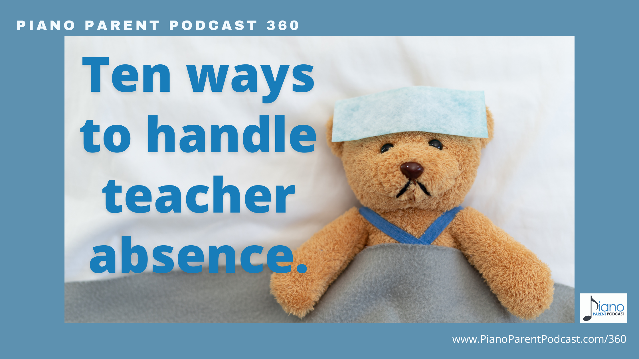 PPP 360: Ten Ways to Handle Teacher Absence