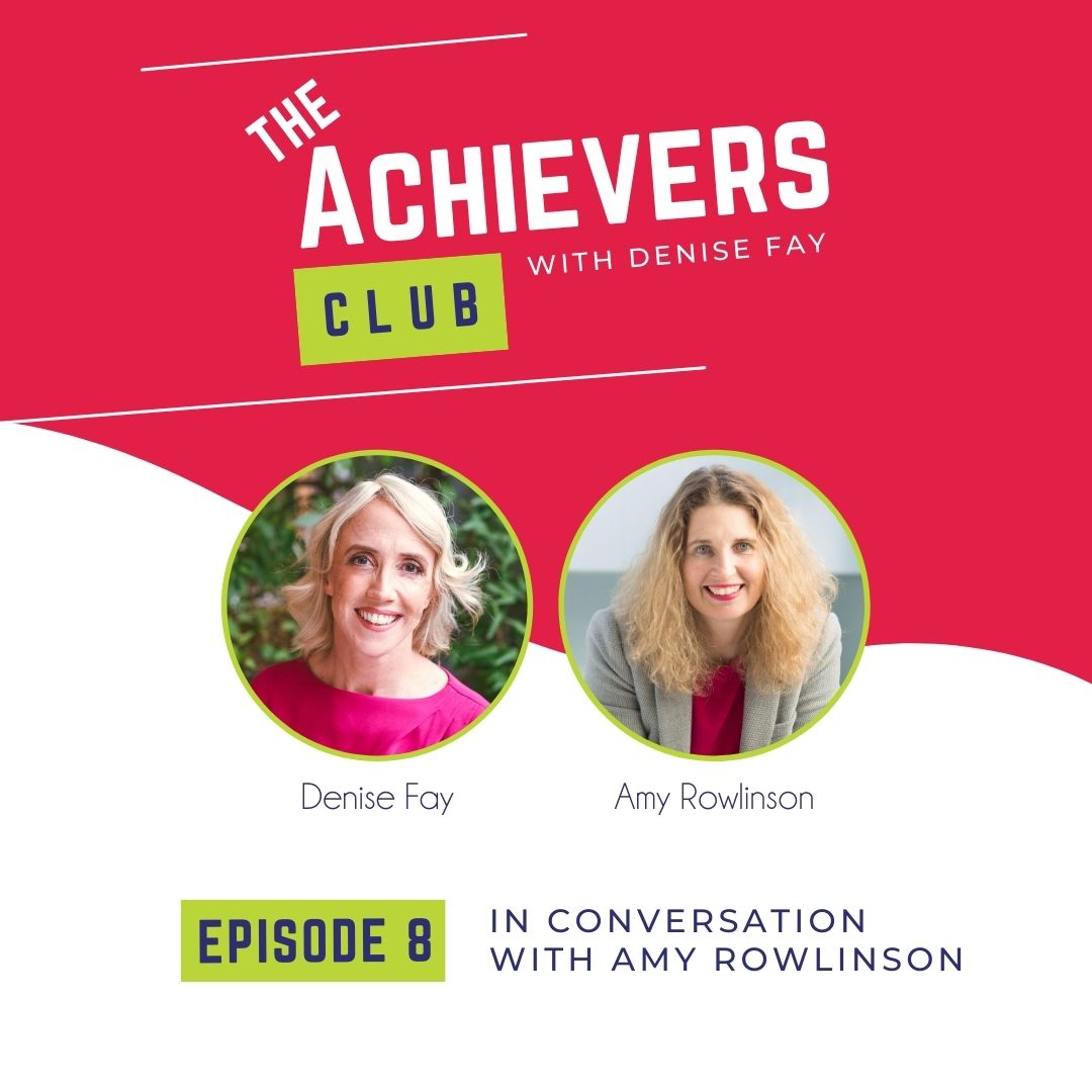 The Achievers Club with Denise Fay