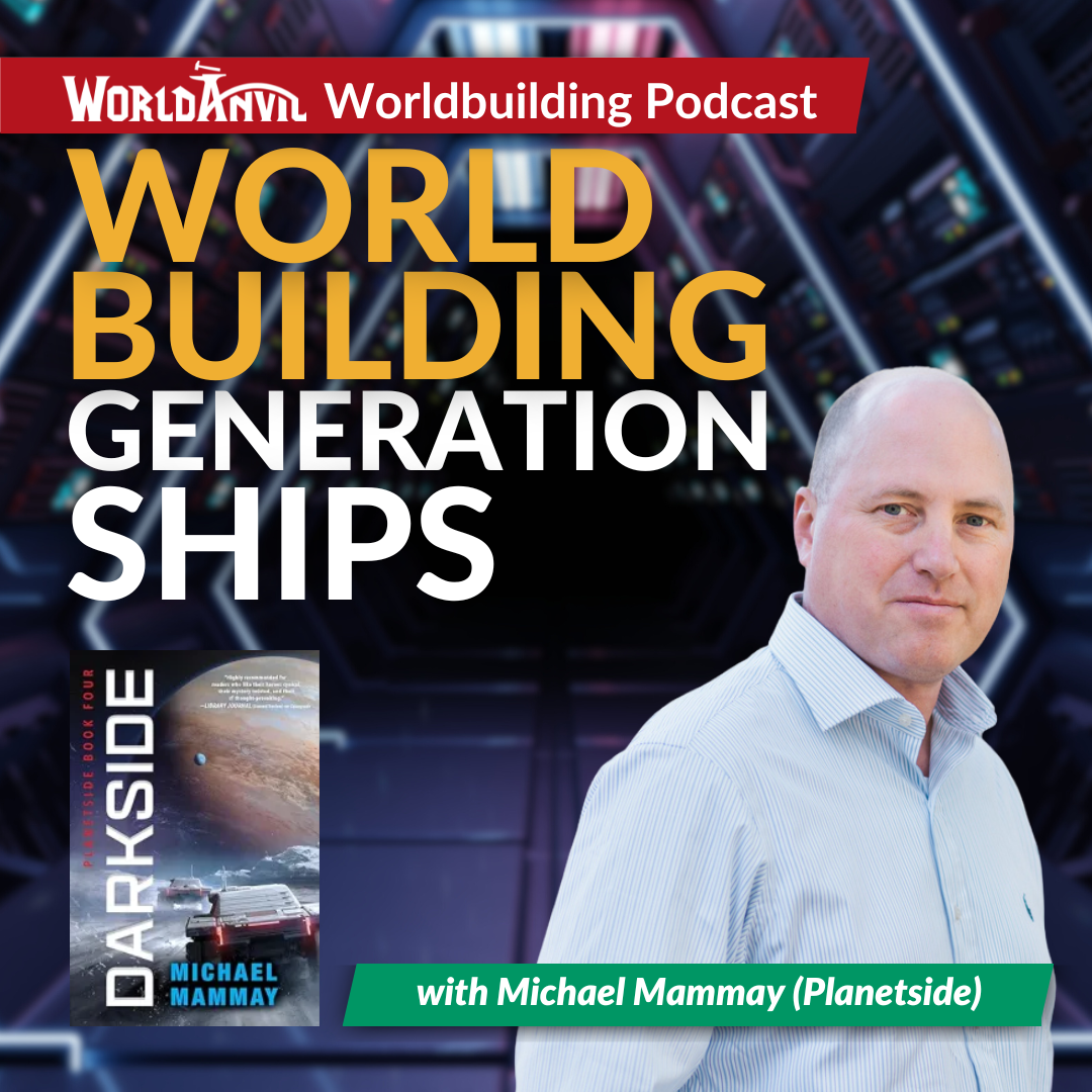 Worldbuilding a Generation Ship with Michael Mammay (Part 1)