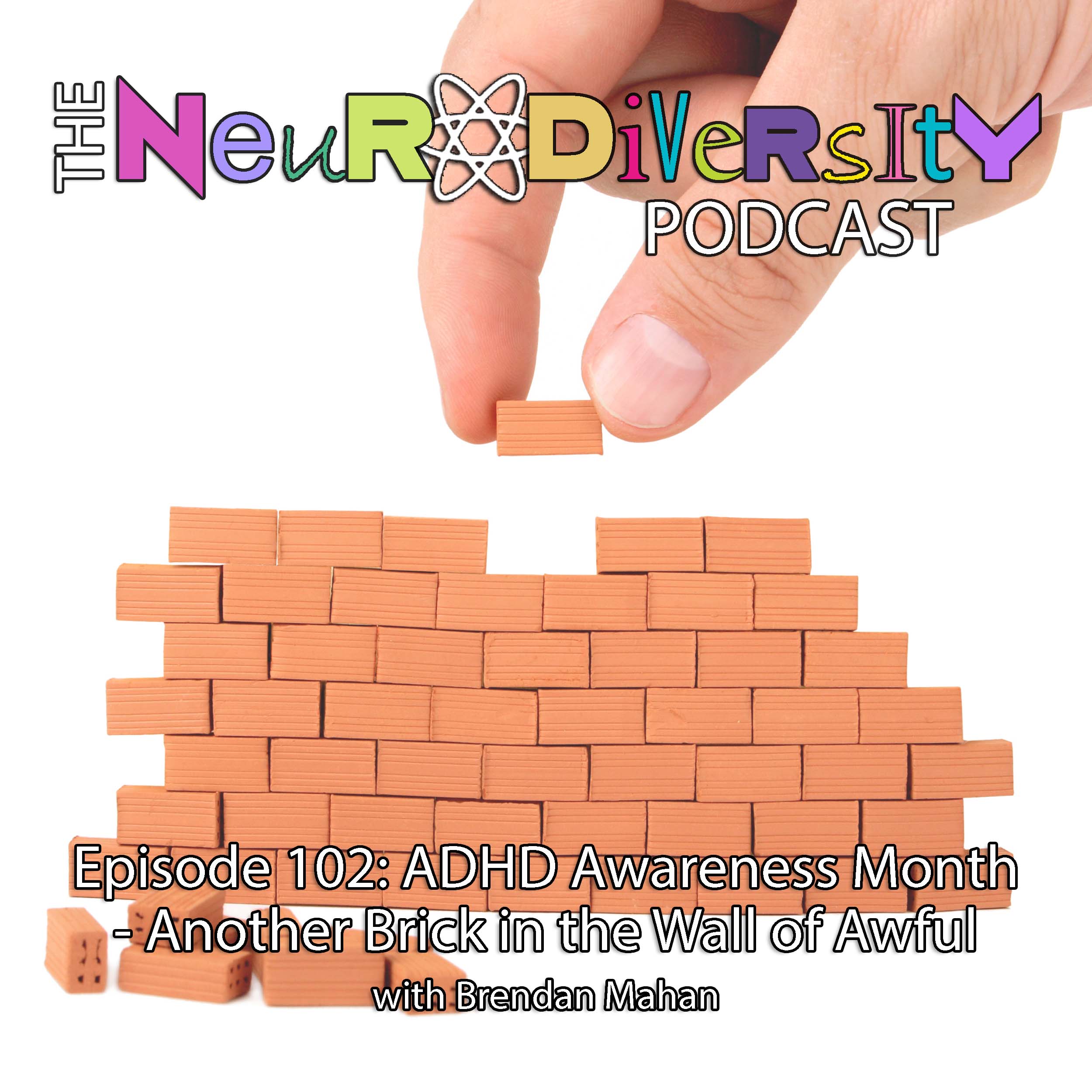 cover of episode ADHD Awareness Month - Another Brick in the Wall of Awful