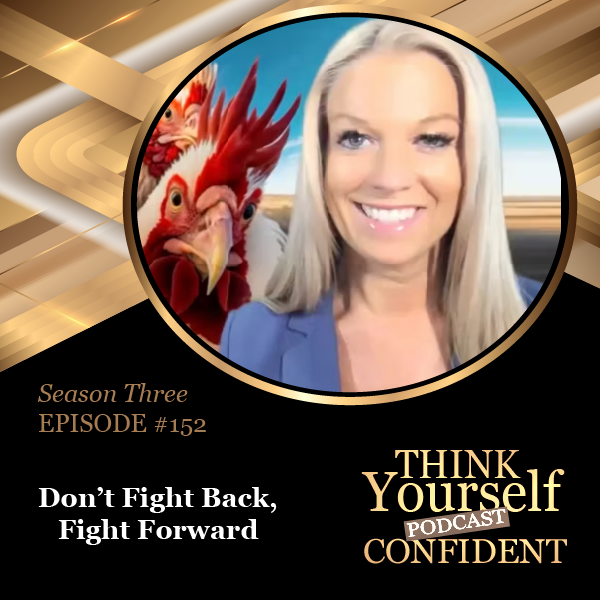 Don't Fight Back, Fight Forward