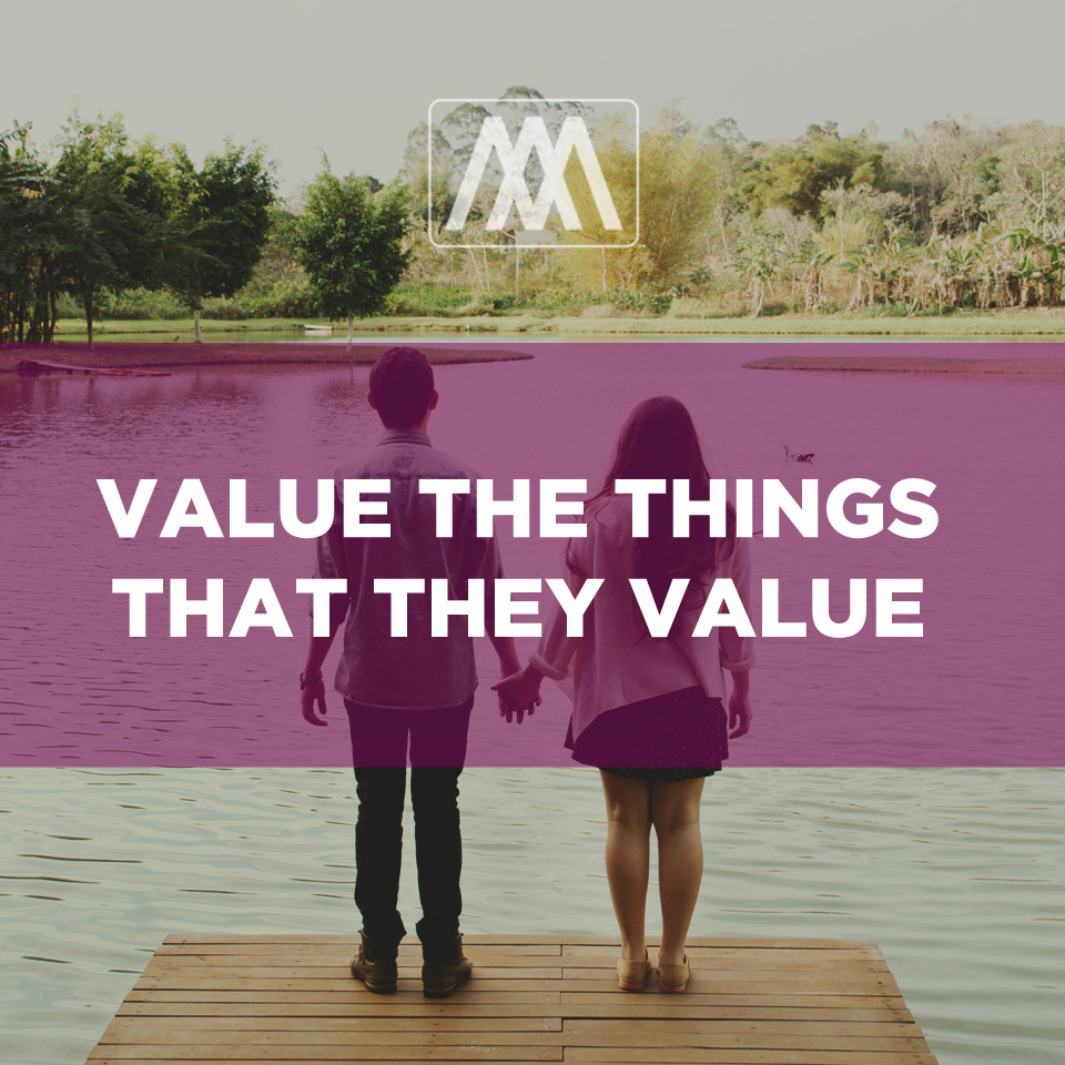 Value the Things that They Value | Ep. 116