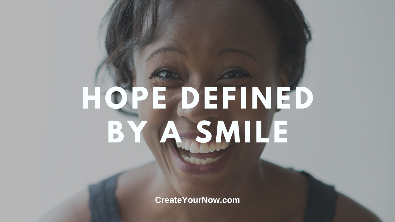 1893 Hope Defined By A Smile