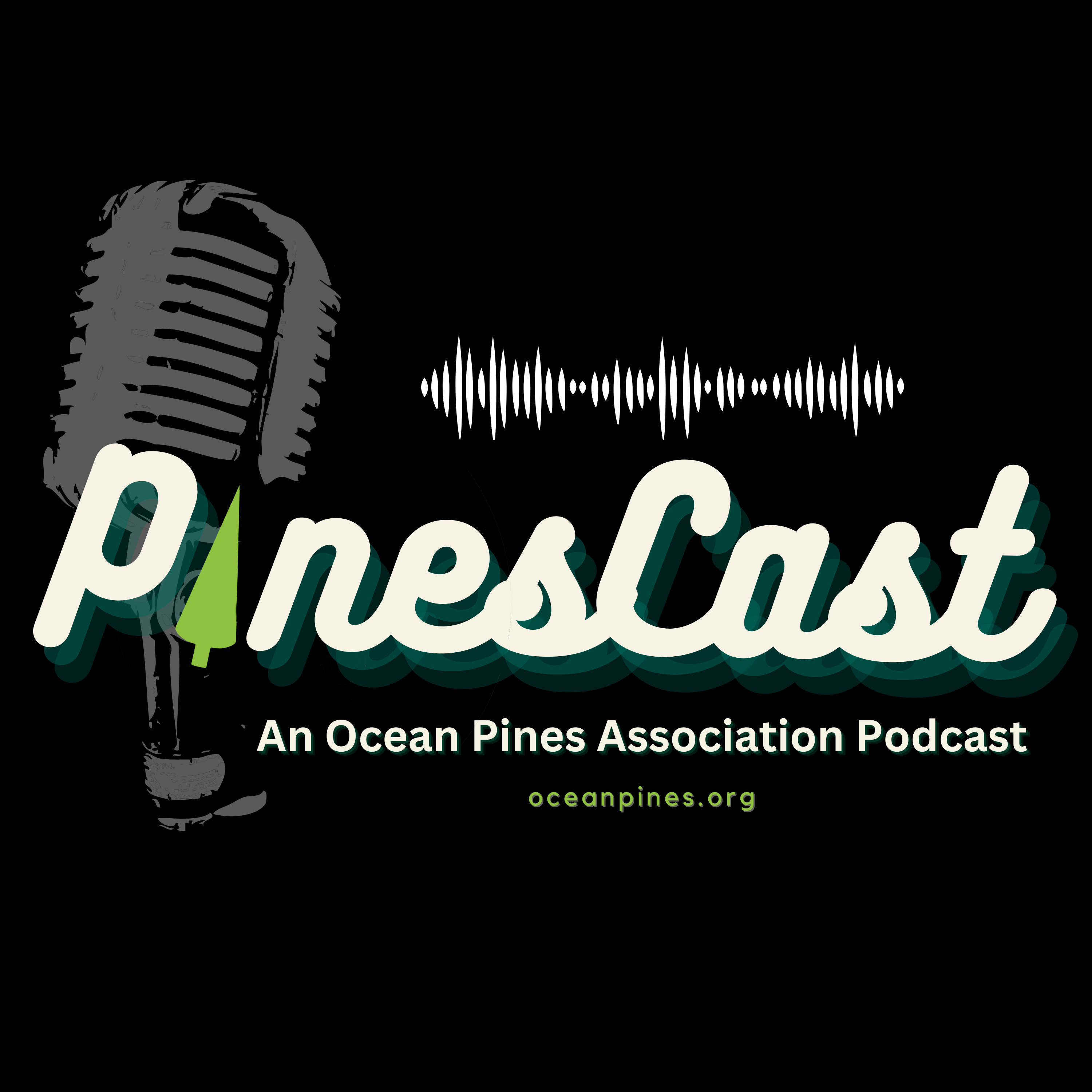 PinesCast: An Ocean Pines Association Podcast