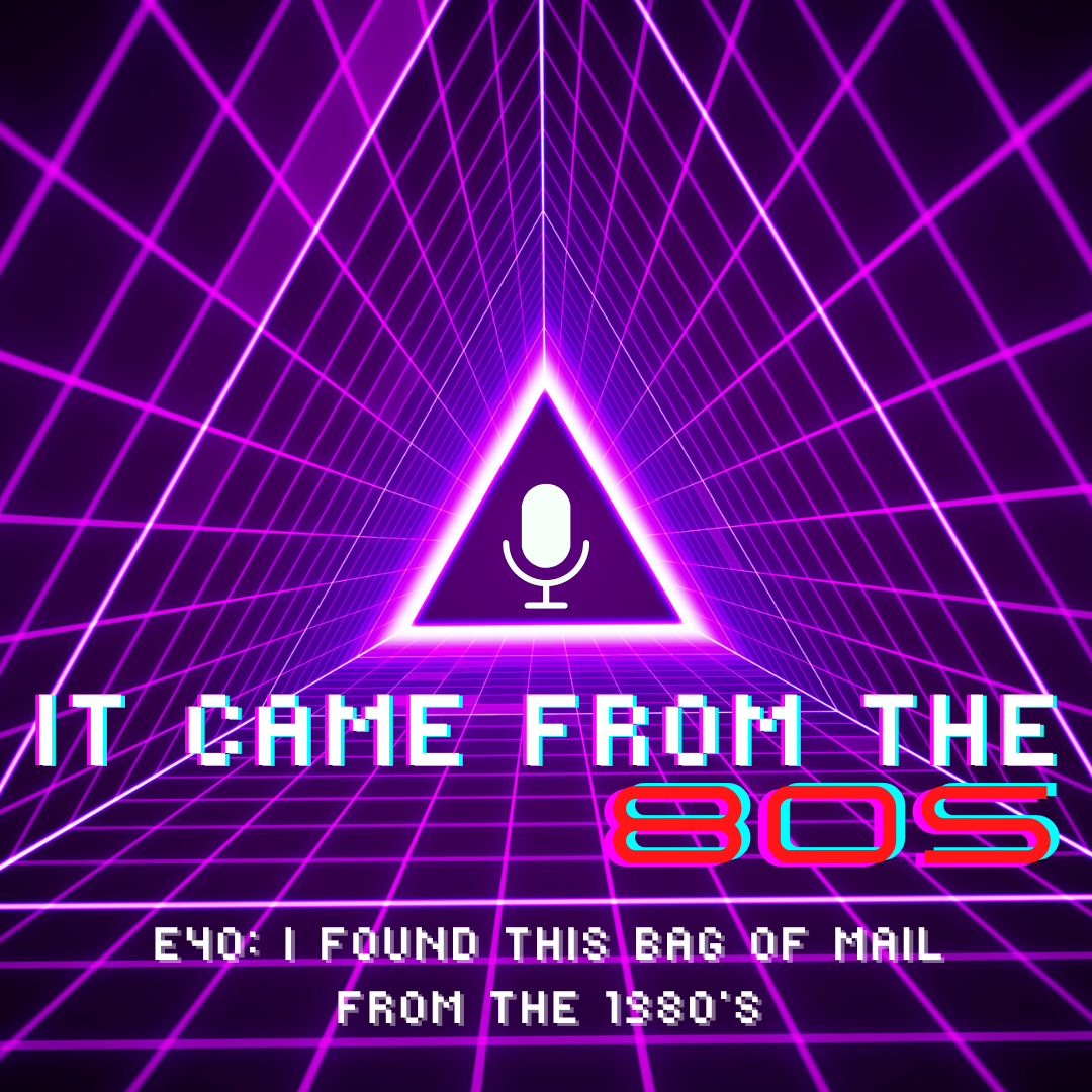 E40:  I Found This Bag of Mail From the 1980's