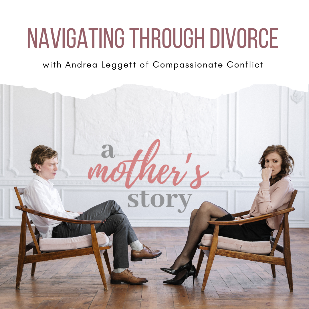 Navigating Through Divorce with Andrea Leggett