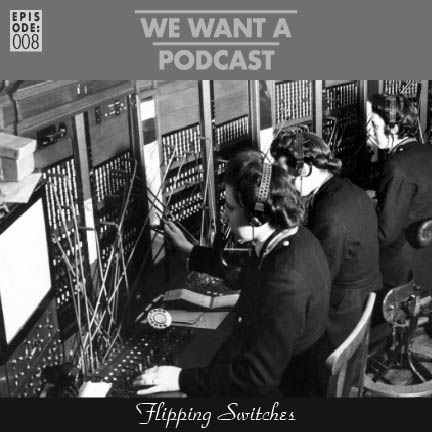 We Want A Podcast