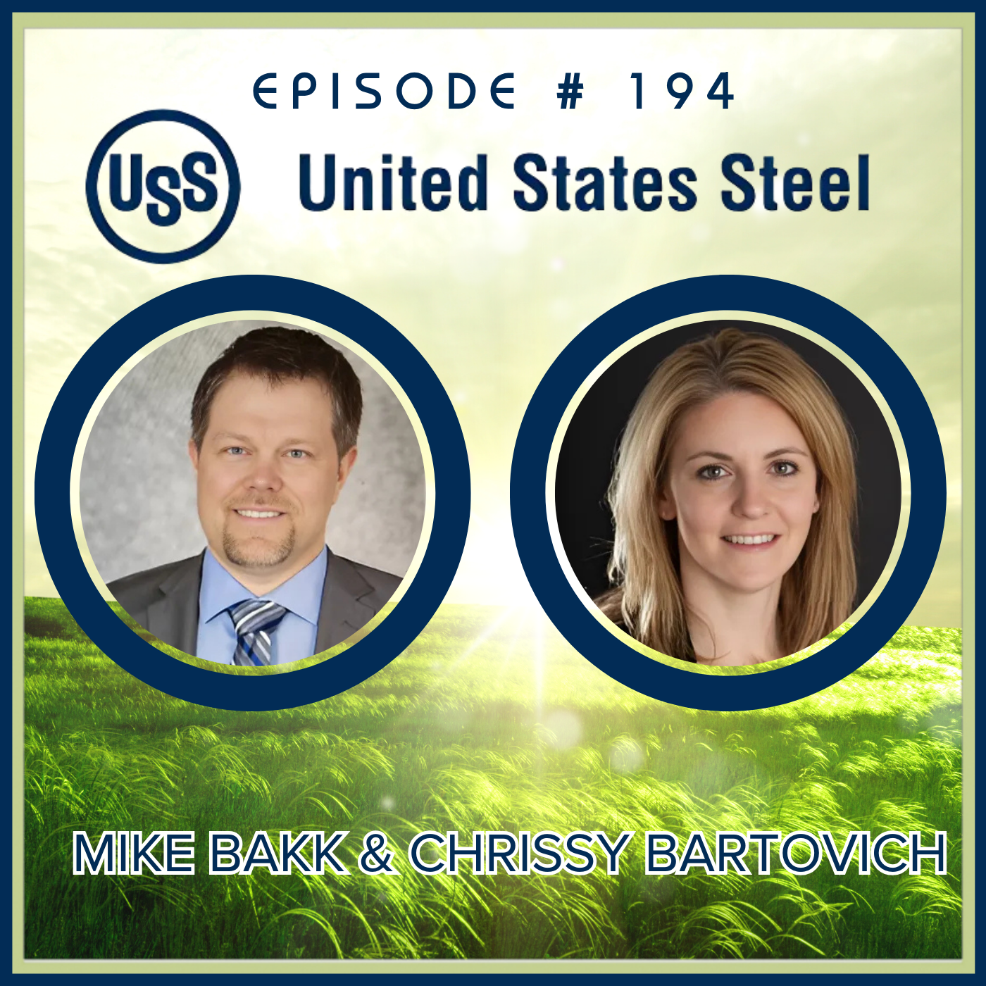 #194- US Steel: Michael Bakk & Chrissy Bartovich