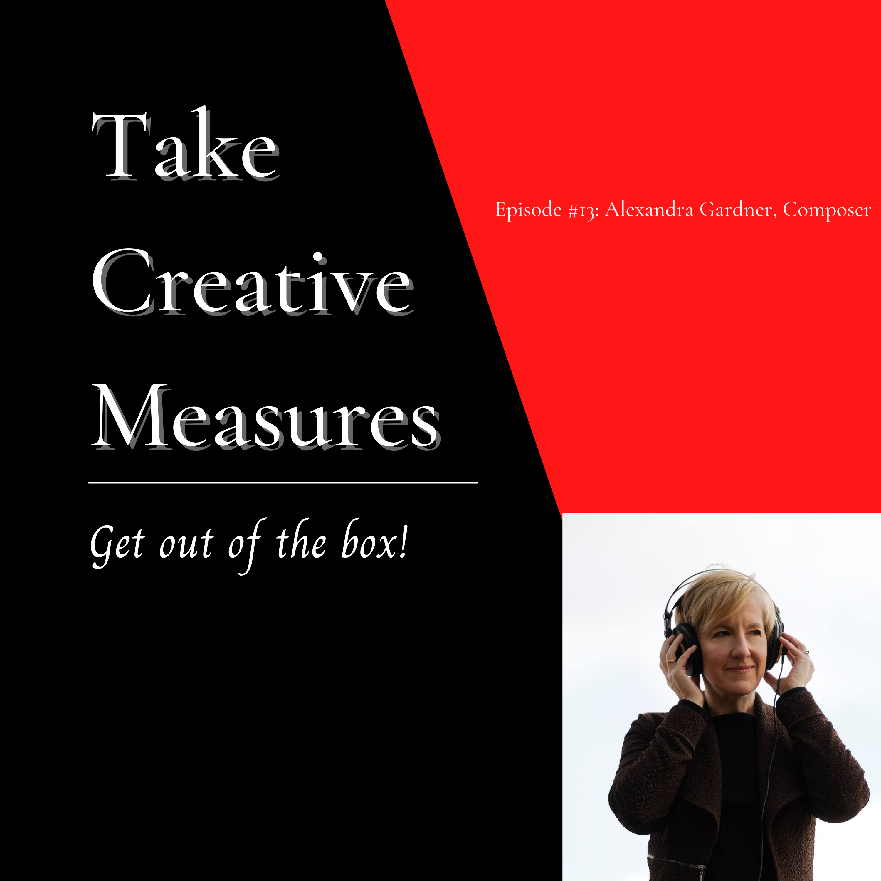 Take Creative Measures Podcast