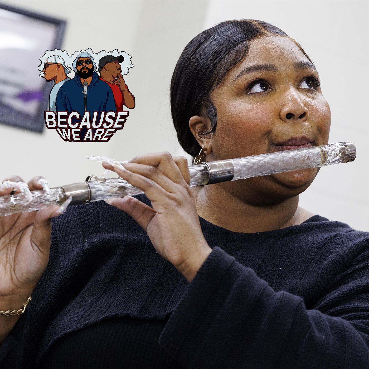Because We Are Podcast