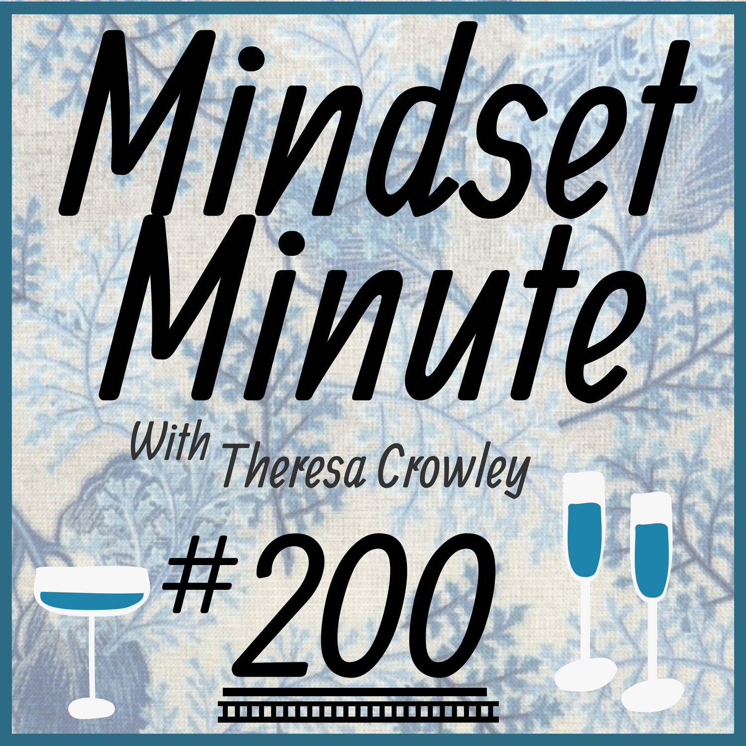 The 200th Mindset Minute