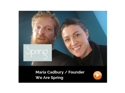 We Are Spring / Maria Cadbury / Founder