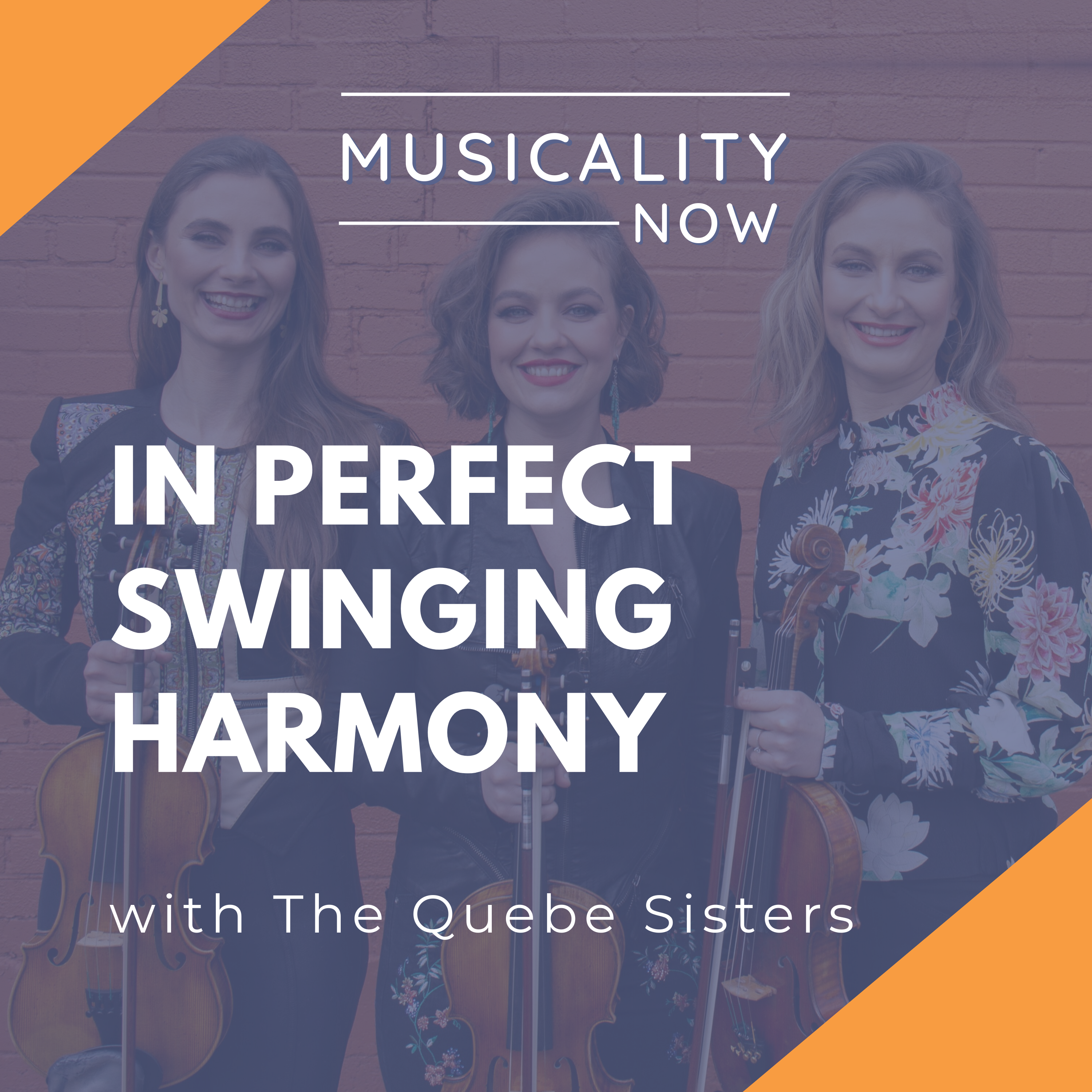 203: In Perfect Swinging Harmony, with the Quebe Sisters