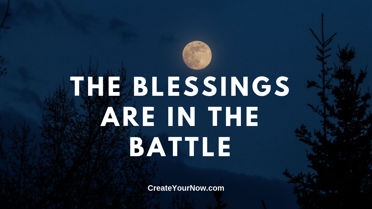 1709 The Blessings are in the Battle