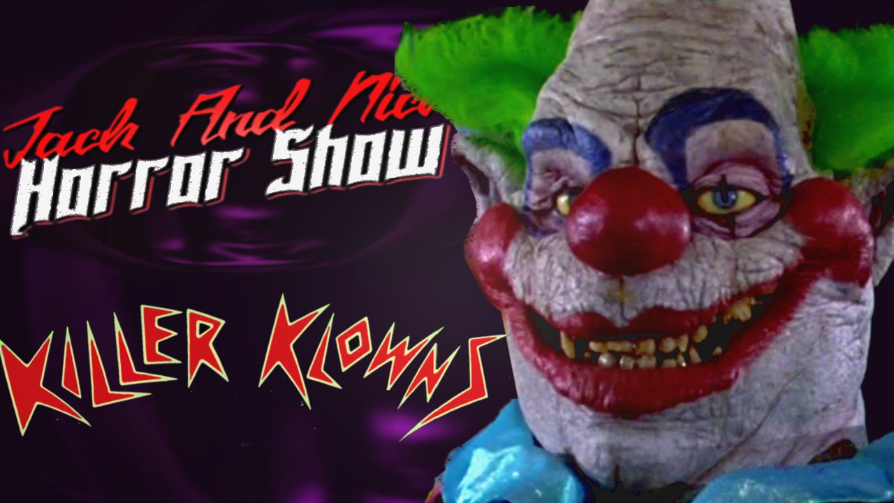 Get Out, Killer Klowns From Outer Space