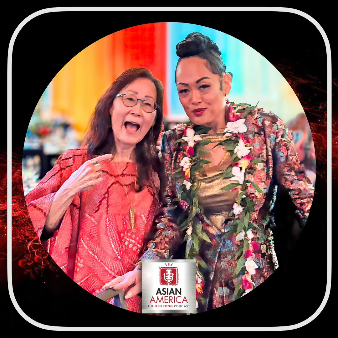 ASIAN AMERICA: THE KEN FONG PODCAST