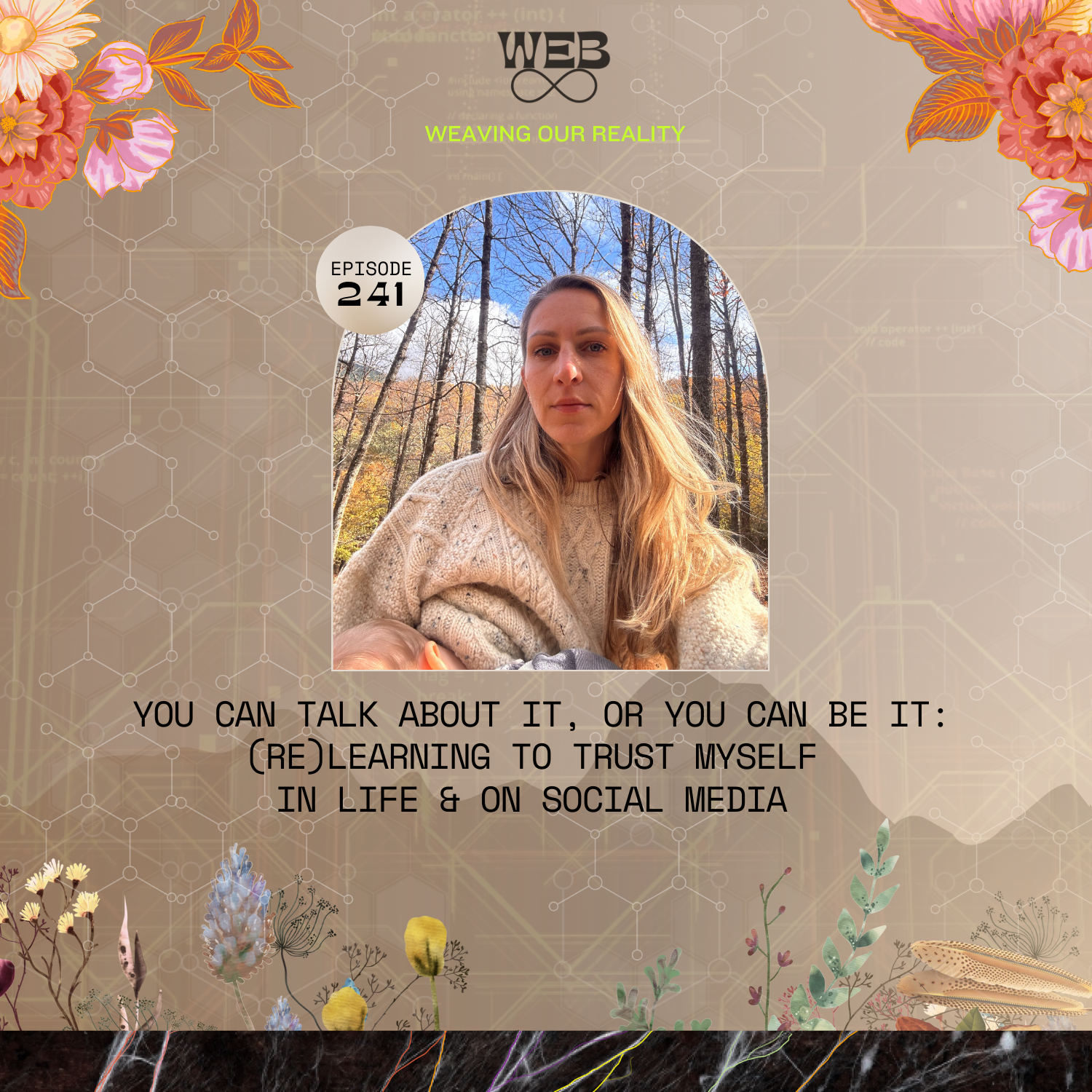Weaving Your Reality