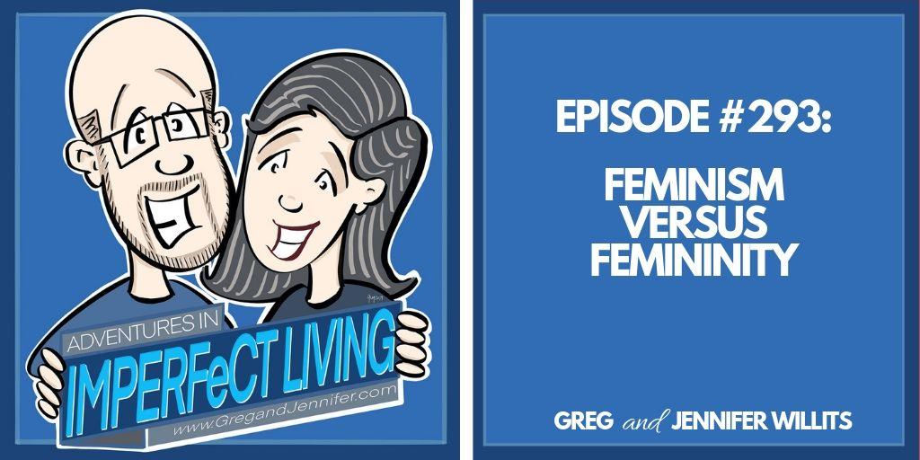 Feminism versus Femininity