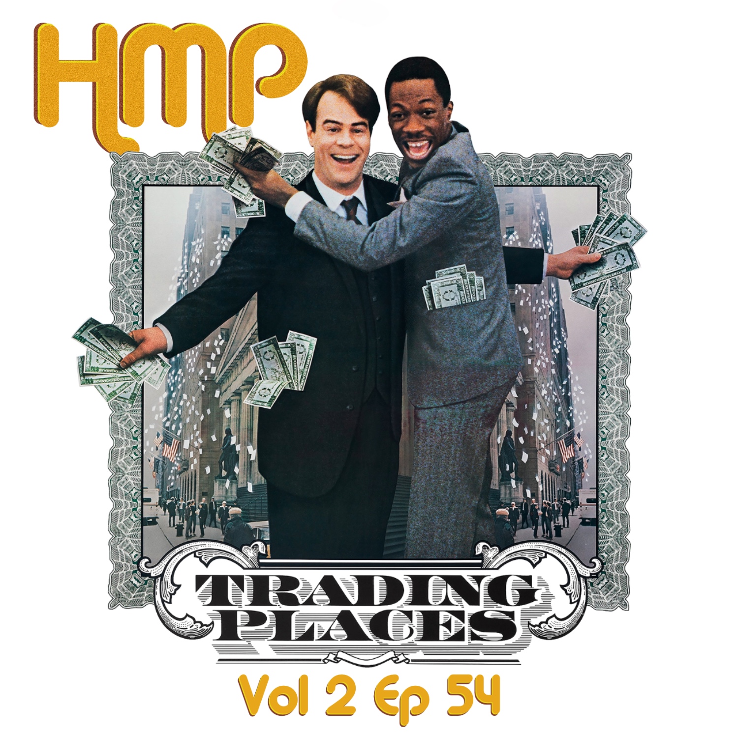 HMP Vol 2 Ep 54- Trading Places