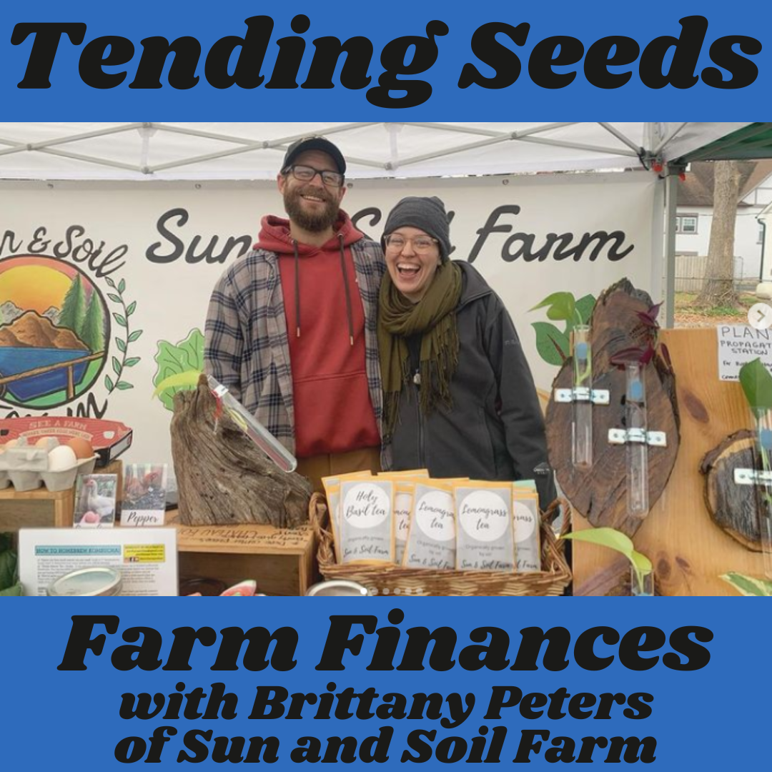 Tending Seeds: Adventures in Gardening, Homesteading, and Herbalism
