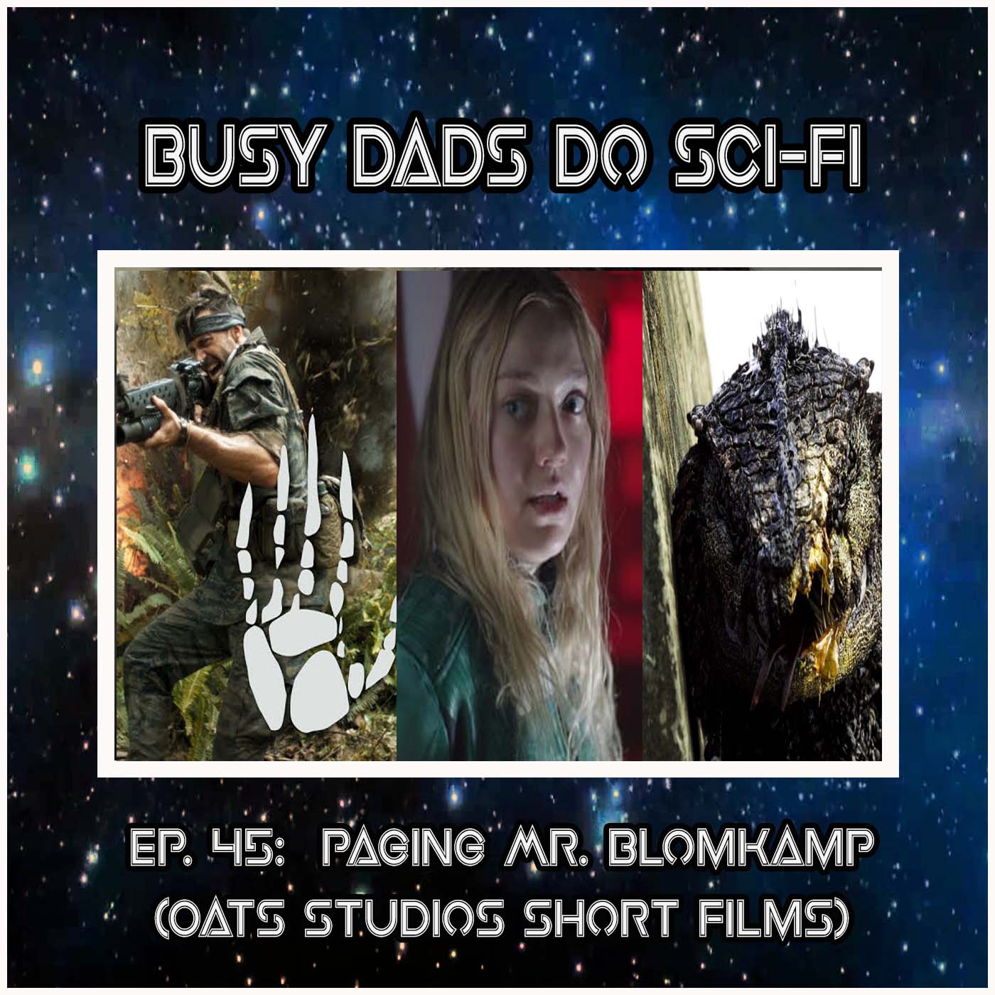 EPISODE 45:  Paging Mr. Blomkamp (Oats Studios Short Films)