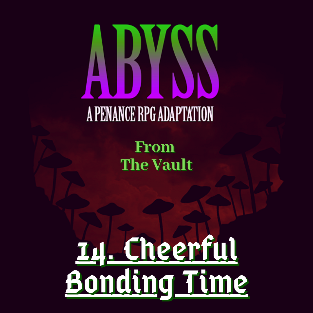 From the Vault: 14. Cheerful Bonding Time