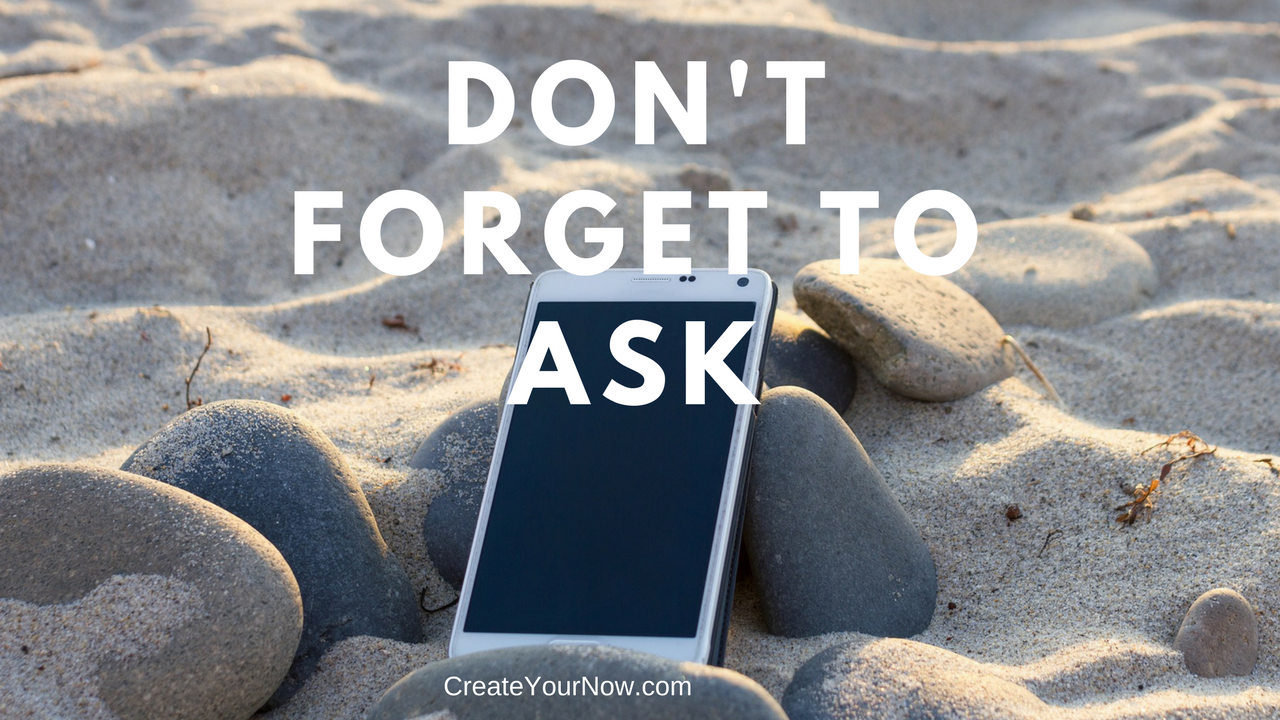 923 Don't Forget to Ask