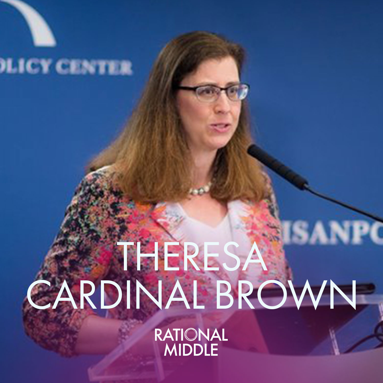 Theresa Cardinal Brown and the Partisan Divide in Washington