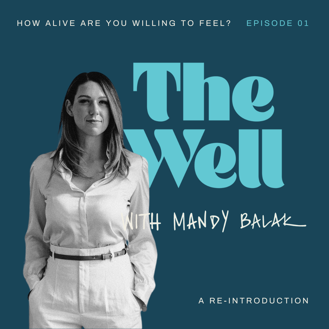 #125 How alive are you willing to feel? A re-introduction.