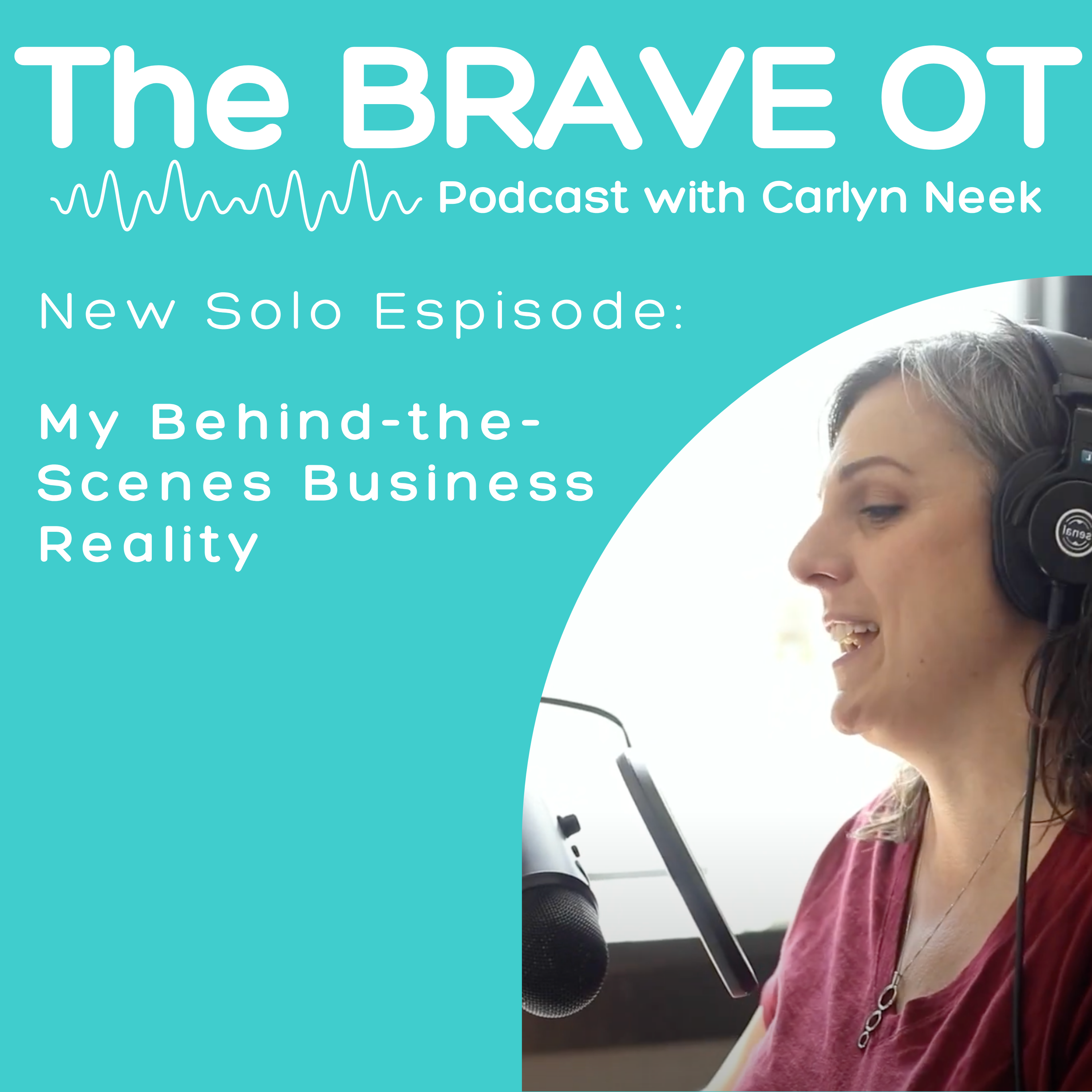 The BRAVE OT Podcast | Real Conversations with Occupational Therapy Trailblazers