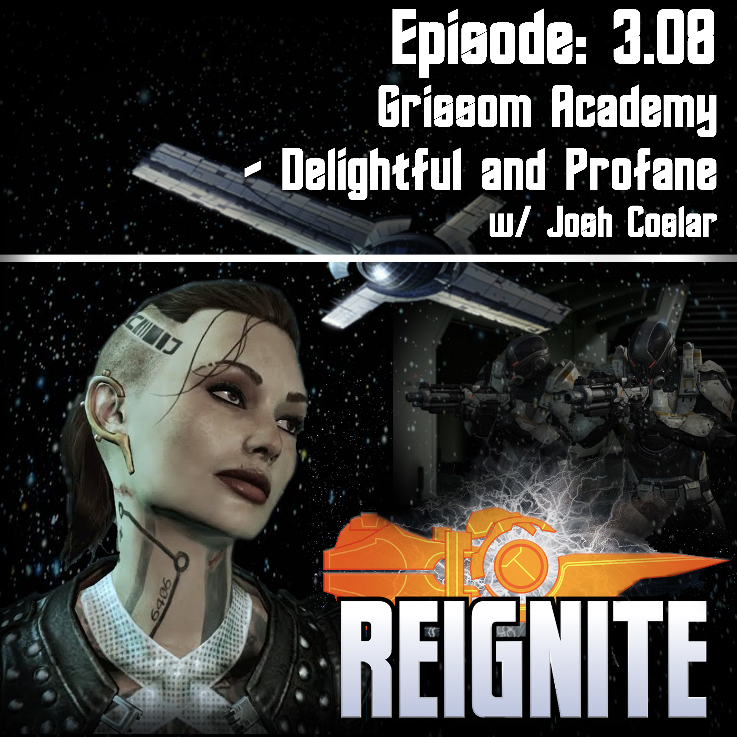 Episode 3.08: Grissom Academy - Delightful and Profane w/ Josh Coslar