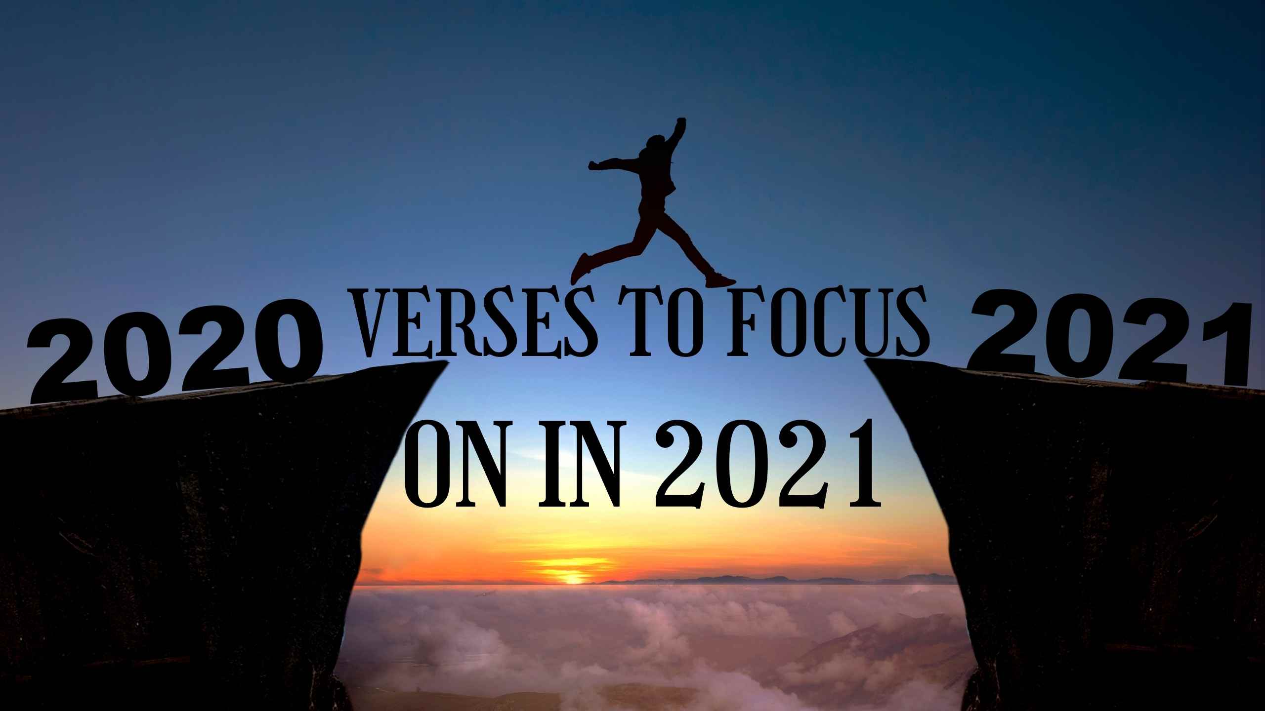 Verses To Focus On In 2021