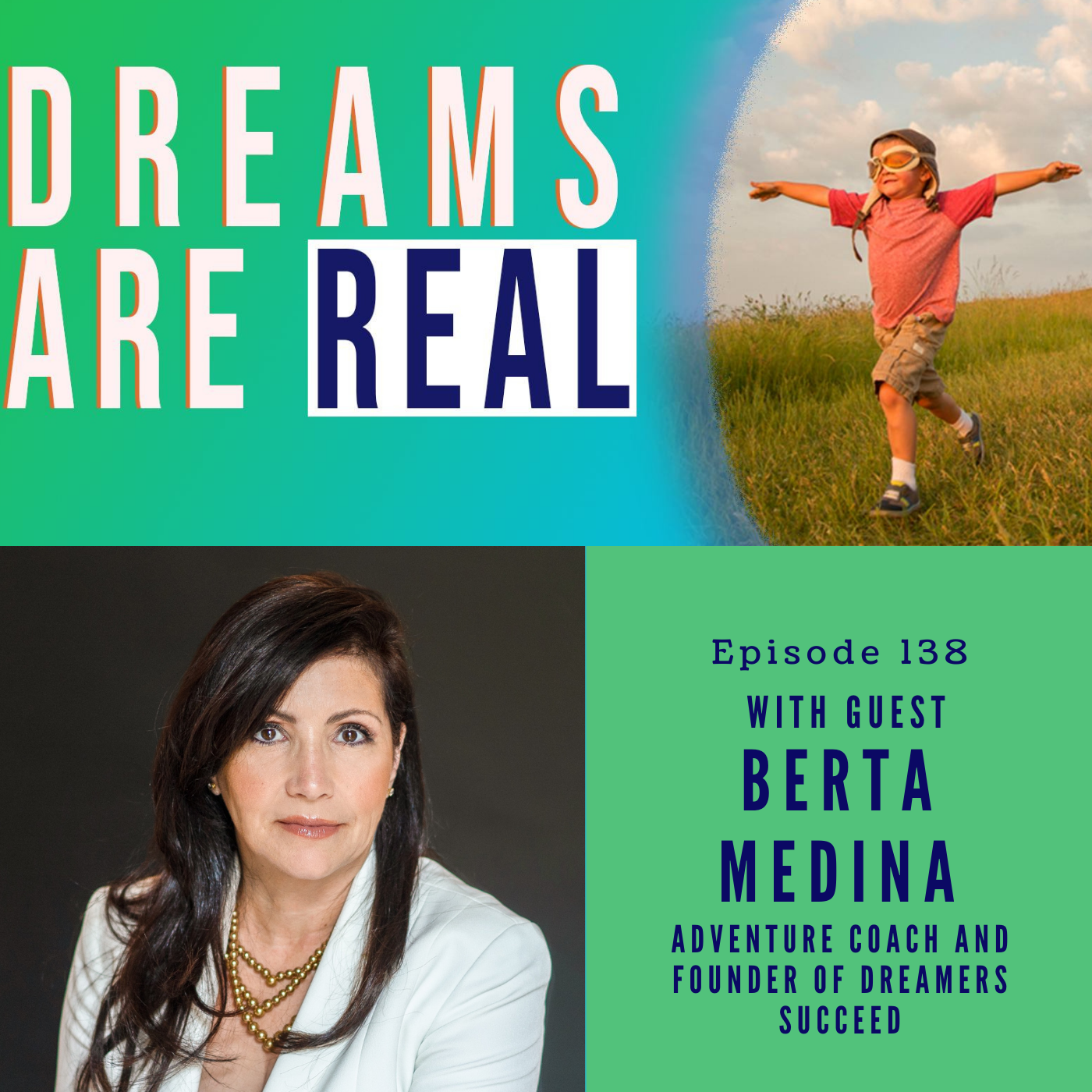 Ep 138: Fear Ceases to Exist the Moment You Face It with Adventure Coach Berta Medina