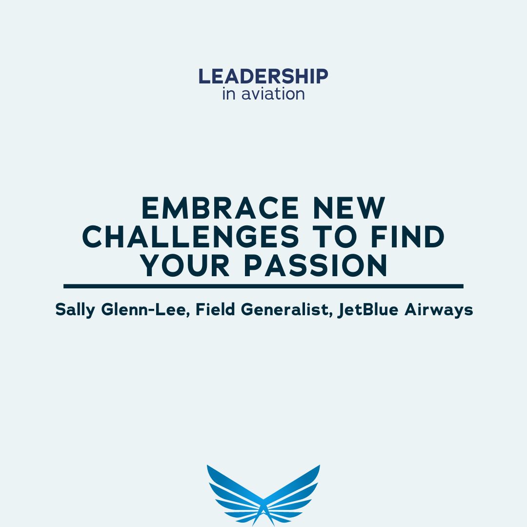 Embrace New Challenges to Find Your Passion Embrace New Challenges to Find Your Passion