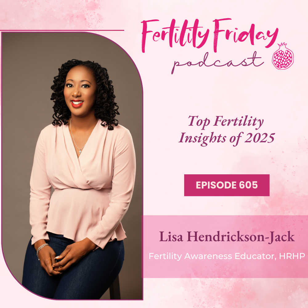 FFP 605 | Top Fertility Insights of 2025